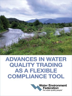 cover image of Advances in Water Quality Trading as a Flexible Compliance Tool